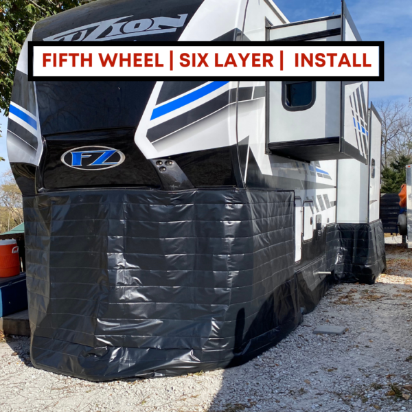 Fifth Wheel, insulated rv skirting, installed